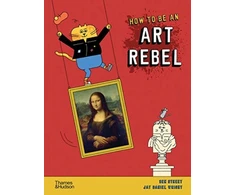 KNYGA Ben Street How to be an Art Rebel