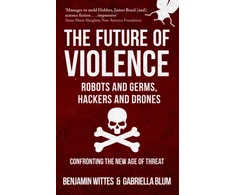 KNYGA Benjamin Wittes Future of Violence - Robots and Germs, Hackers and Drones