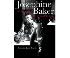 KNYGA Bennetta Jules Rosette Josephine Baker in Art and Life