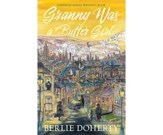 KNYGA Berlie Doherty Granny Was a Buffer Girl