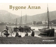 KNYGA Bernard Byrom Bygone Arran