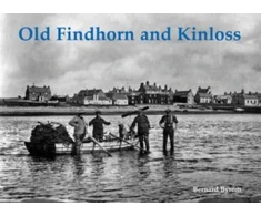 KNYGA Bernard Byrom Old Findhorn and Kinloss