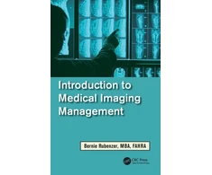 KNYGA Bernard Rubenzer Introduction to Medical Imaging Management