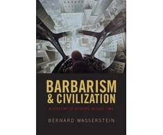 KNYGA Bernard Wasserstein Barbarism and Civilization