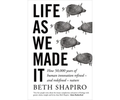 KNYGA Beth Shapiro Life as We Made It