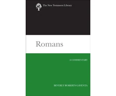 KNYGA Beverly Roberts Gaventa Romans, A Commentary