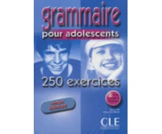 KNYGA Bie Grammaire 250 exercices pour adolescents - Niveau debutant - Cahier d'activites