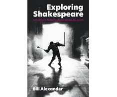 KNYGA Bill Alexander Exploring Shakespeare