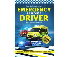 KNYGA Bill Lavender How to Become an Emergency Response Driver: The Definitive Career Guide to Becoming an Emergency Driver (How2become)