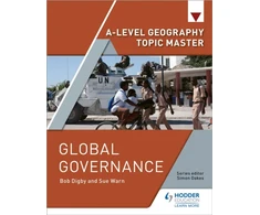 KNYGA Bob Digby A-level Geography Topic Master: Global Governance