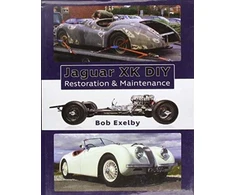 KNYGA Bob Exelby Jaguar XK DIY Restoration &amp; Maintenance