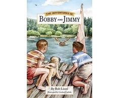 KNYGA Bob Lister The Adventures of Bobby and Jimmy!