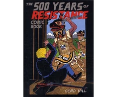 KNYGA Gord Hill 500 Years of Resistance Comic Book