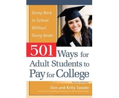 KNYGA Gen Tanabe 501 Ways for Adult Students to Pay for College