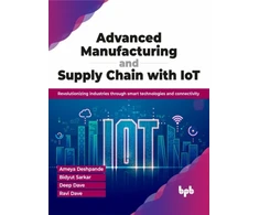 KNYGA Ameya Deshpande Advanced Manufacturing and Supply Chain with IoT