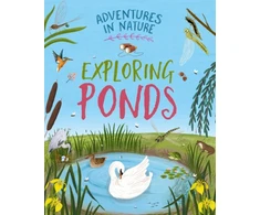 KNYGA Jen Green Adventures in Nature: Exploring Ponds