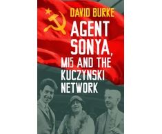 KNYGA David Burke Agent Sonya, MI5 and the Kuczynski Network