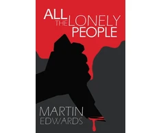 KNYGA Martin Edwards All the Lonely People