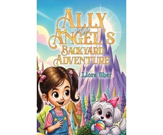 KNYGA Liora Sher Ally and Angel's Backyard Adventure