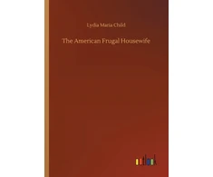 KNYGA Lydia Maria Child American Frugal Housewife