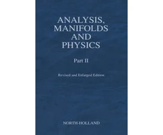 KNYGA Bookshop Analysis, Manifolds and Physics, Part II - Revised and Enlarged Edition