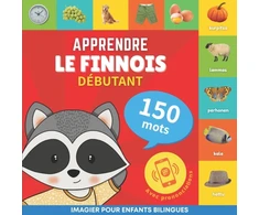 KNYGA Goose And Books Apprendre le finnois - 150 mots avec prononciation - Debutant
