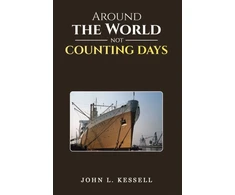 KNYGA John L Kessell Around the World Not Counting Days