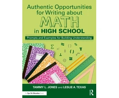 KNYGA Tammy L. (TLJ Consulting Group, LLC, USA) Jones Authentic Opportunities for Writing about Math in High School
