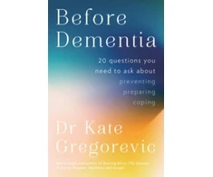 KNYGA Dr Kate Gregorevic Before Dementia