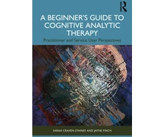 KNYGA Sarah Craven Staines Beginner’s Guide to Cognitive Analytic Therapy