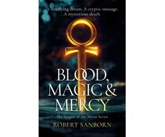 KNYGA Robert Sanborn Blood, Magic &amp; Mercy