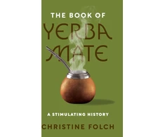 KNYGA Professor Christine Folch Book of Yerba Mate