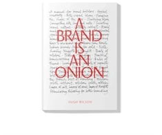 KNYGA Bookshop A Brand is an Onion - Hugh Wilson
