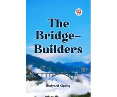 KNYGA Kipling Rudyard Bridge-Builders (Edition2023)