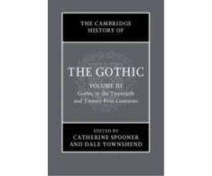 KNYGA Bookshop Cambridge History of the Gothic: Volume 3, Gothic in the Twentieth and Twenty-First Centuries