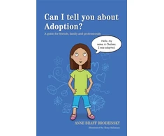 KNYGA Anne Braff Braff Brodzinsky Can I tell you about Adoption?
