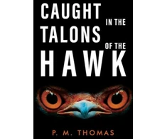 KNYGA Pm Thomas Caught in the Talons of the Hawk