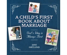 KNYGA Jani Ortlund Child's First Book About Marriage