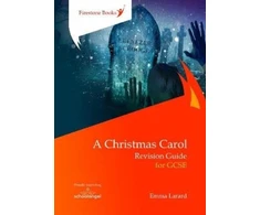 KNYGA Emma Larard A Christmas Carol: Revision Guide for GCSE