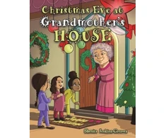 KNYGA Shenita Jenkins-Greaves Christmas Eve at Grandmother’s House