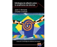 KNYGA Jack C Richards Coleccion Cambridge de Didactica de Lenguas Estrategias de Reflexion Sobre La Ensenanza de Idiomas