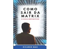KNYGA Ricardo Max Como Sair Da Matrix