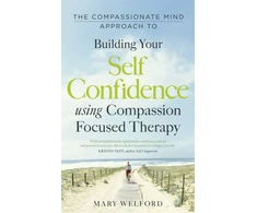 KNYGA Bookshop Compassionate Mind Approach to Building Self-Confidence