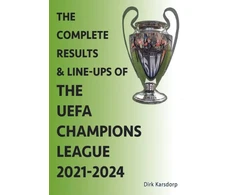 KNYGA Bookshop Complete Results &amp; Line-ups of the UEFA Champions League 2021-2024