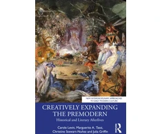 KNYGA Carole (University of Nebraska, USA.) Levin Creatively Expanding the Premodern