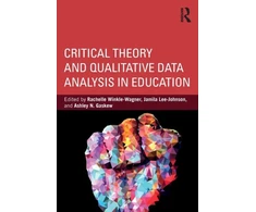 KNYGA Rachelle (University of Wisconsin – Madison, USA) Winkle-Wagner Critical Theory and Qualitative Data Analysis in Education