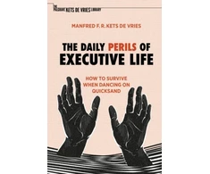 KNYGA Manfred F. R. Kets de Vries Daily Perils of Executive Life