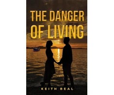 KNYGA Keith Beal Danger of Living
