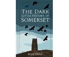 KNYGA Bookshop Dark Little History of Somerset