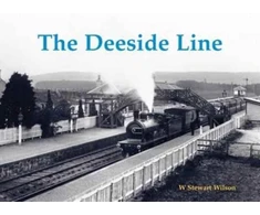KNYGA W Stewart Wilson The Deeside Line